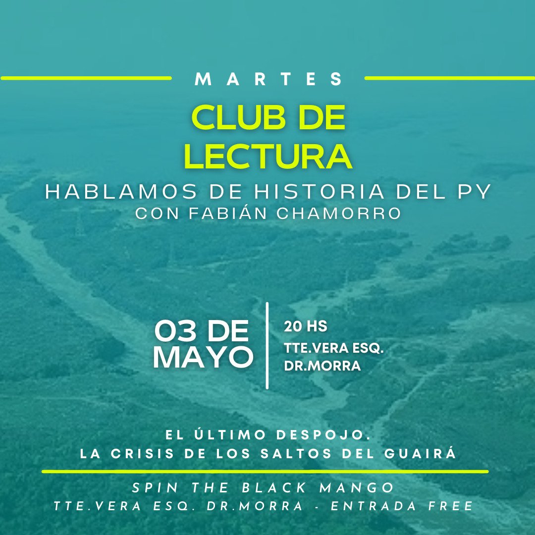 Después del finde largo nos reencontrarnos este Martes y hablamos de Historia con Fabián Chamorro <a href="/fabian_1978/">Fabián Chamorro</a>.
Tema: "El último despojo. La crisis de los Saltos del Guairá" 

Debatimos y conocemos ... junto a unas 🍻 😉

Martes 3/05 - 20hs
👉Entrada Libre
Reservas al 0992292876
