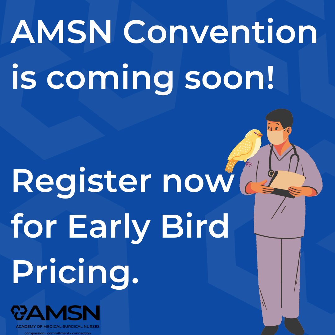 MedSurgNurses's tweet photo. The AMSN Annual Convention is coming up! Complete your Early Bird registration now and get a head start on your AMSN Convention plans this year. https://t.co/qB0wtj5zY0 #CMSRN #MSNCB #AMSN #MedSurg #Nursing #MedSurgNursing #AMSNConvention https://t.co/JjO9pqZGMB