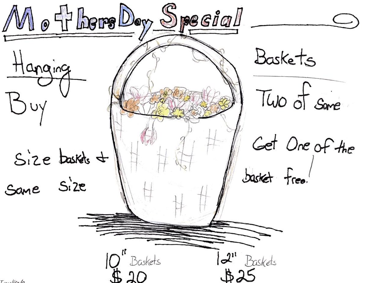 Don’t forget about our Hanging basket special for your Mother’s Day Needs.  See the flyer for details! We are open Friday and Saturday morning 8-10:30a.