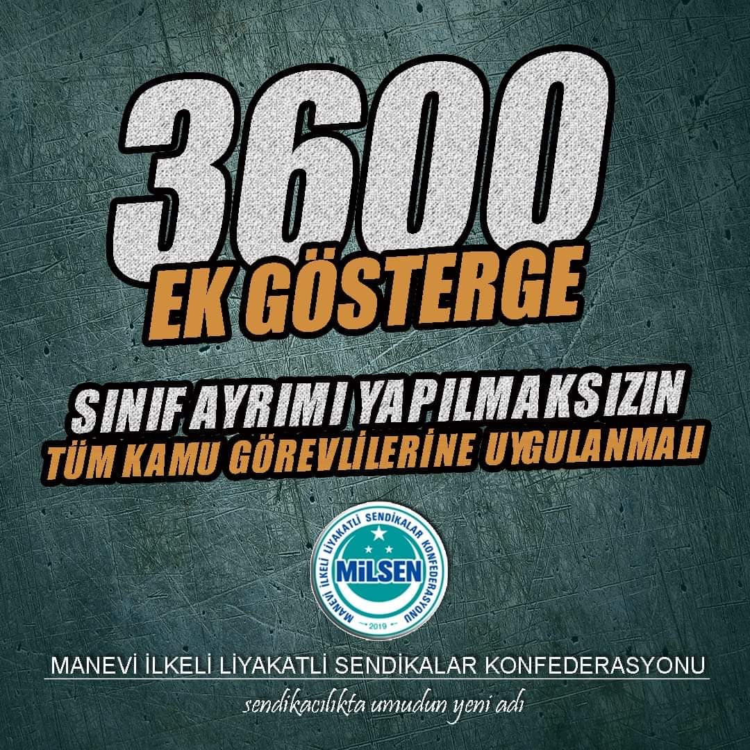 3600 Ek Gösterge hiç bir meslek grubu ayrımı yapılmadan tüm kamu çalışanlarına adil ve eşit olarak verilmelidir.

Çok olanın değil, haklı olanın, sesi çok çıkanın değil, hak edenin yanında olan sendika #MilSen.

<a href="/RTErdogan/">Recep Tayyip Erdoğan</a>
<a href="/vedatbilgn/">Vedat Bilgin</a>
<a href="/NureddinNebati/">Dr.Nureddin NEBATİ🇹🇷</a>
#kamuşefleriyöneticidir