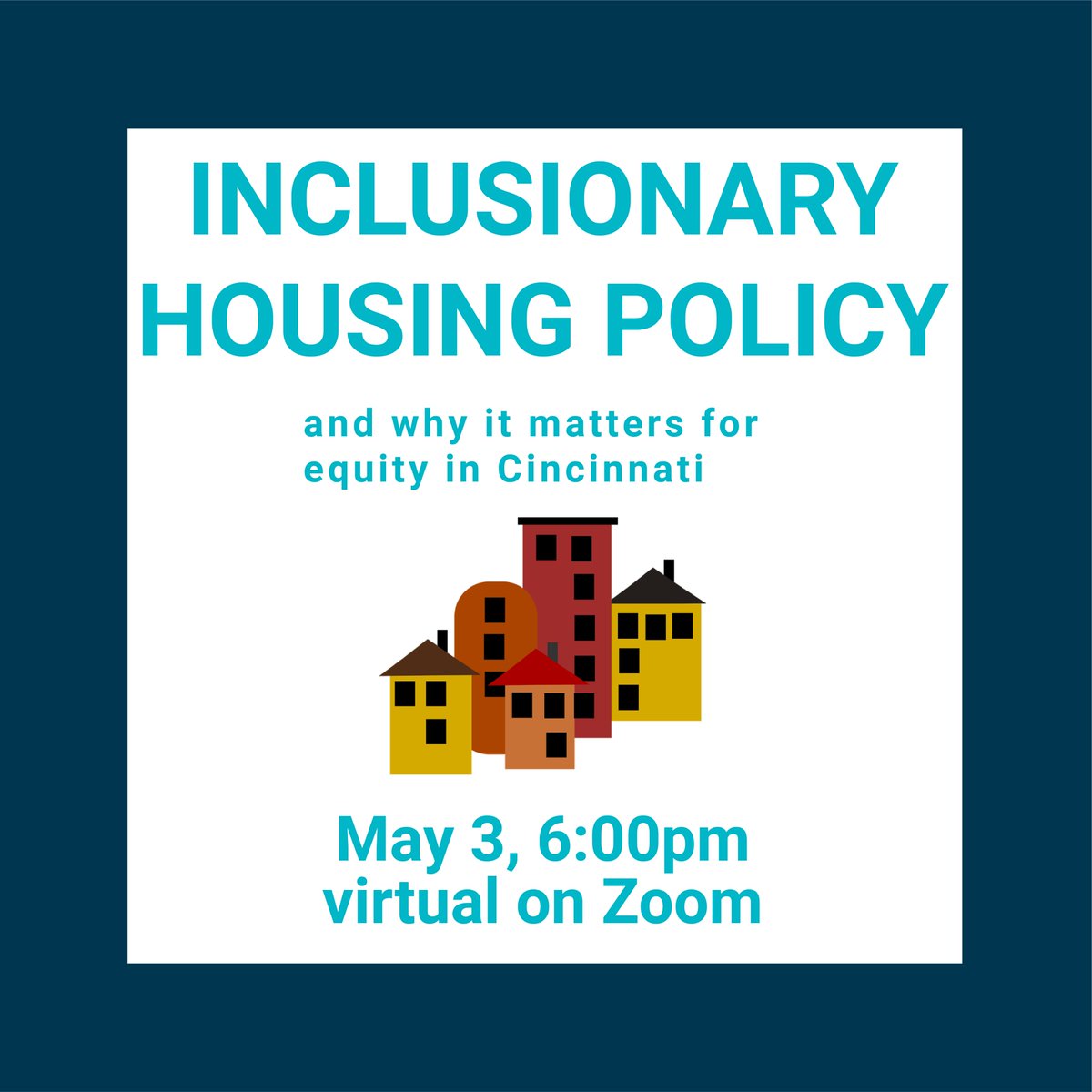 Join us TONIGHT at 6:00pm for  Inclusionary Housing Policy and why it matters for equity in Cincinnati! Register at us06web.zoom.us/meeting/regist…