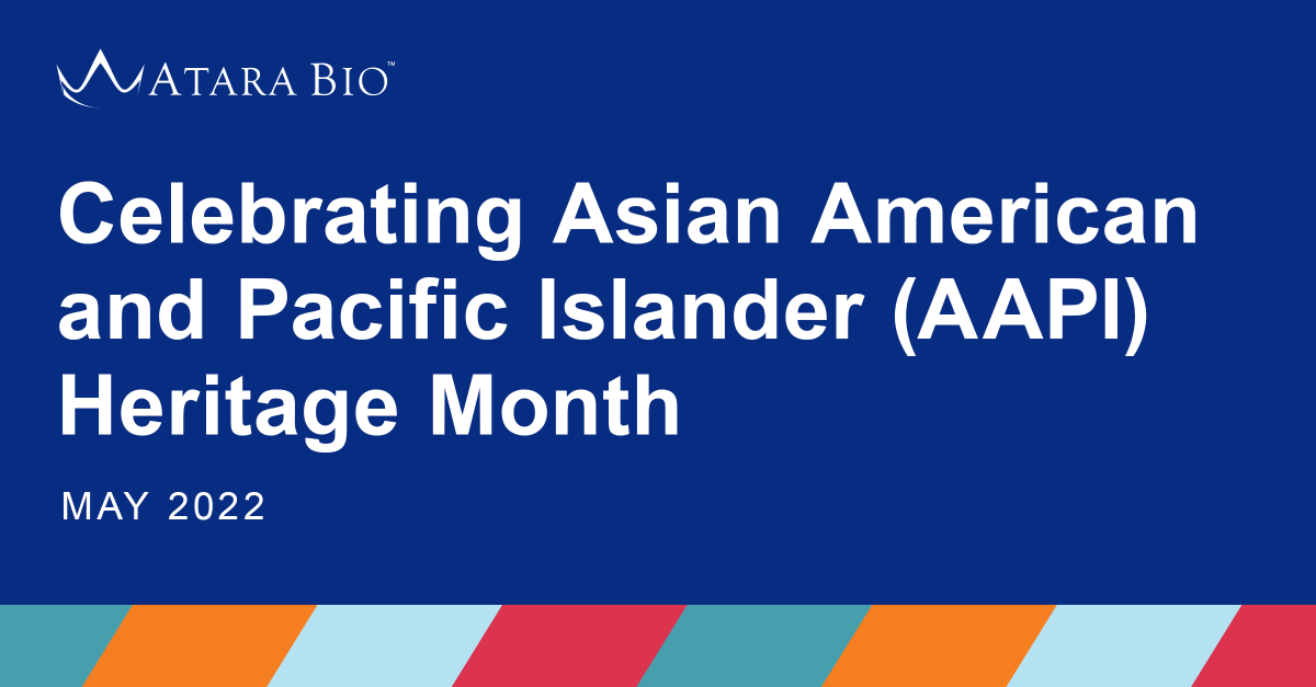Atarabio's tweet photo. At Atara, our ability to innovate depends on our commitment to build &amp; develop diverse teams, allowing each of us to bring our whole, authentic selves to work. This #AAPIHeritageMonth, we commemorate the culture, history, and contributions of our #AAPI colleagues. #LifeatAtara https://t.co/IaZOTdjioj