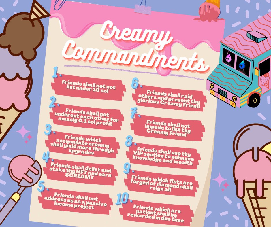 The 10 Creamy Commandments🔖🍨
Made by the community - For the community🤝
(creds: @KT_cc_) 

♥️ &amp; ♻️ get entered in a 600 $CREAMY giveaway! 2 winners - 24H
