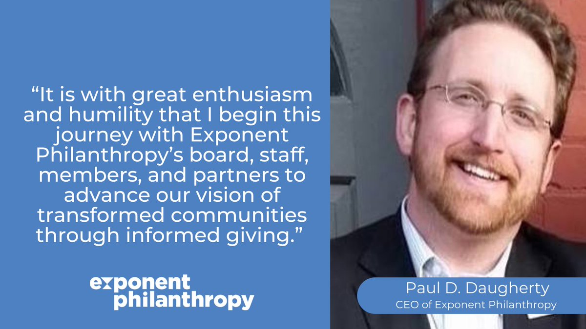 exponentphil's tweet photo. On behalf of Exponent Philanthropy’s Board of Directors and staff, we are delighted to announce Paul D. Daugherty (@PDDY) as the organization’s next Chief Executive Officer. 

Read the full statement here >> https://t.co/DgE2ZRx1su https://t.co/Onrt4uiyMW