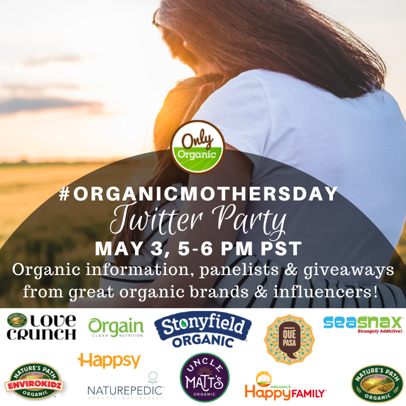 Welcome to the #organicmothersday party! <a href="/DrinkOrgain/">Orgain</a> <a href="/HappyFamily/">Happy Baby Organics</a> <a href="/LoveCrunchOrg/">Love Crunch</a> <a href="/NaturesPath/">Nature's Path Organic</a> <a href="/Envirokidz/">EnviroKidz™</a> <a href="/QuePasaFoods/">Que Pasa Foods</a> <a href="/UncleMatts/">Uncle Matt's Organic</a>  <a href="/happsysleep/">happsysleep</a> <a href="/seasnax/">SeaSnax</a> <a href="/Stonyfield/">Stonyfield Organic</a> <a href="/Naturepedic/">Naturepedic</a>