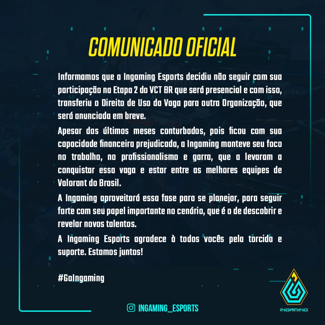 INGAMINGEsports's tweet photo. Comunicado Oficial @INGAMINGEsports . 

#GoIngaming #VCTBR #ValorantBr https://t.co/ZXGbjpkhVb