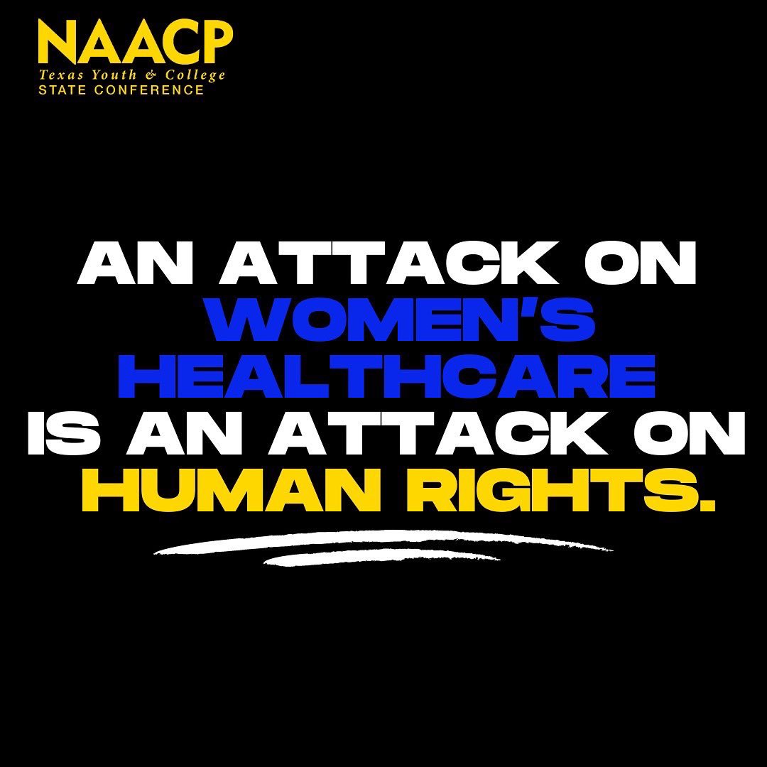 They've taken away our voting rights.

They tried to take away affordable healthcare.

And now, they are coming after our reproductive rights.

What's next?

It’s simple. An attack on women’s rights is an attack on human rights. 

#TXNAACPYC