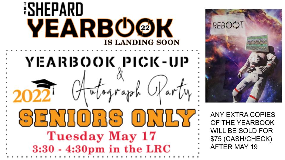 AstroworldMedia's tweet photo. Mark your calendars: We are hosting an autograph party for the Class of 2022. Any seniors who pre-ordered their @ShepardYearbook can pick them up before everyone else in the LRC after school on Tuesday May 17th. (The regular pick-up date will be on Thursday May 19th) https://t.co/yXluCej9pP