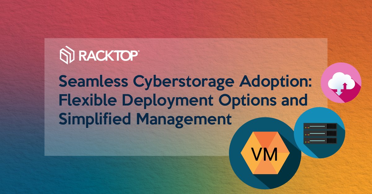 RackTop's tweet photo. RackTop makes it easy to implement a #datacentric #cyberstorage solution, regardless of your IT environment. Read more about the seamless and flexible deployment options: https://t.co/daeUMbs7BM #datasecurity #zerotrust #flexibledeployment https://t.co/62YeC5L4tr