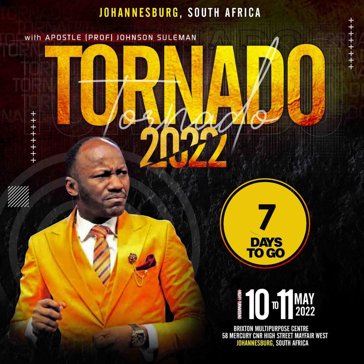 OFMWesternCape's tweet photo. Great News🎊🎉
Only 7 days remaining before The Restoration Apostle Johnson Suleman arrives in Johannesburg, SA for the
Tornado conference happening on 10th- 11th of May 2022. Please do not miss this encounter for anything!!Please help us share and invite a friend. https://t.co/WaCf1ypBTb