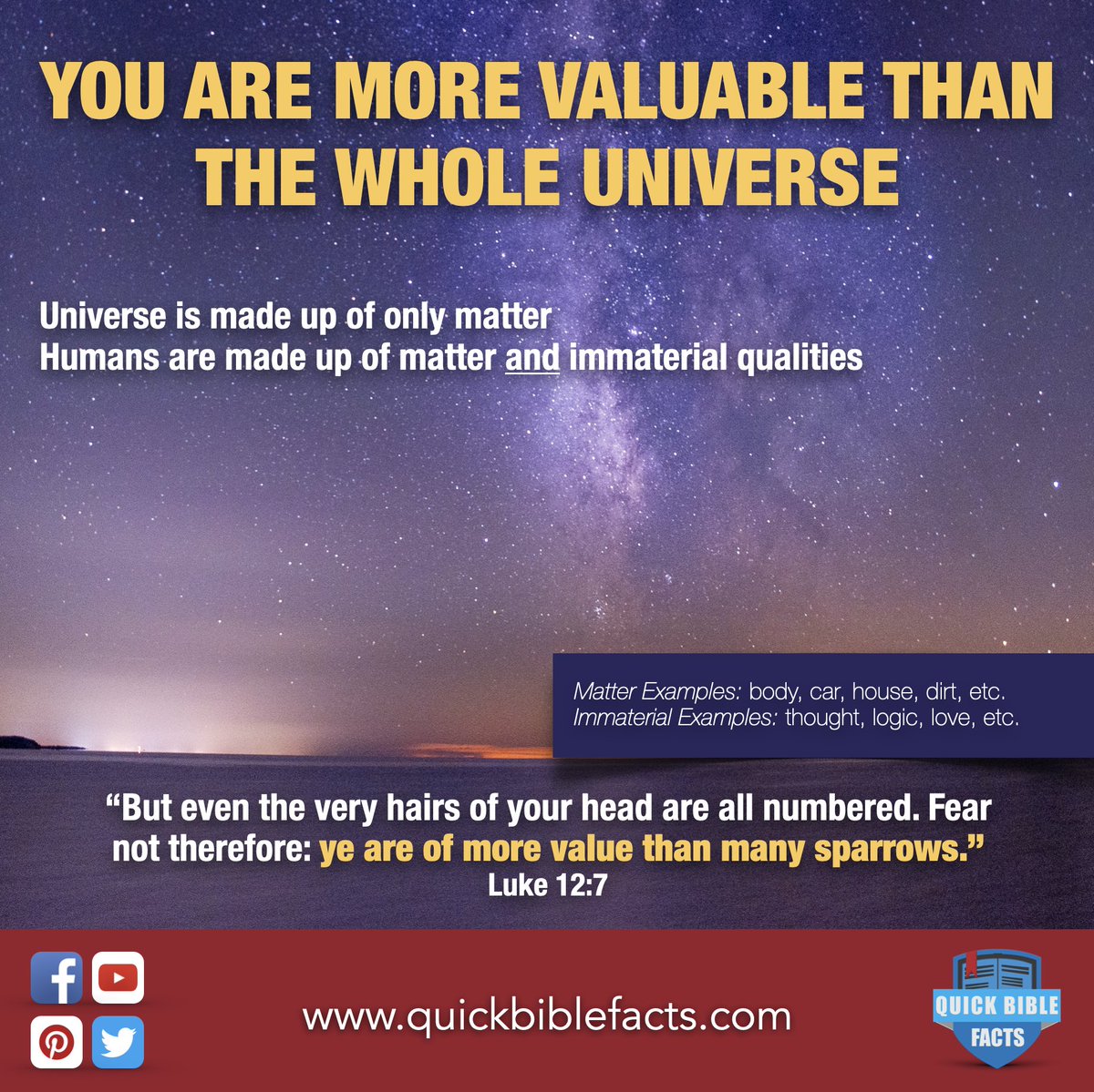 QuickBibleFacts's tweet photo. Since the Universe is made up of only material qualities and humans are made up of both material and immaterial qualities, that means humans are more valuable than the entire Universe. How amazing!
#Universe #quickbiblefacts #Luke127 #Bible #Material #Immaterial https://t.co/8QCR9sMg24