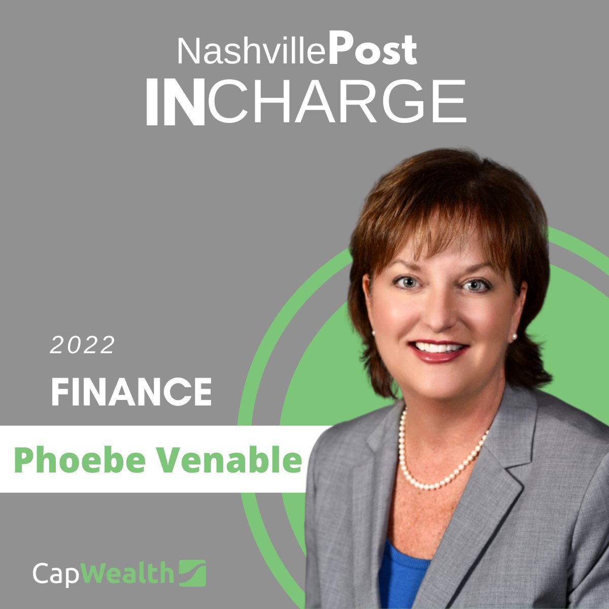 CapWealthMgt's tweet photo. Congratulations, @phoebe_venable, for being named to the @NashvillePost  InCharge 2022: Finance list! Read the full list: https://t.co/D6GJpYHewS https://t.co/FKIzfGv5Fo