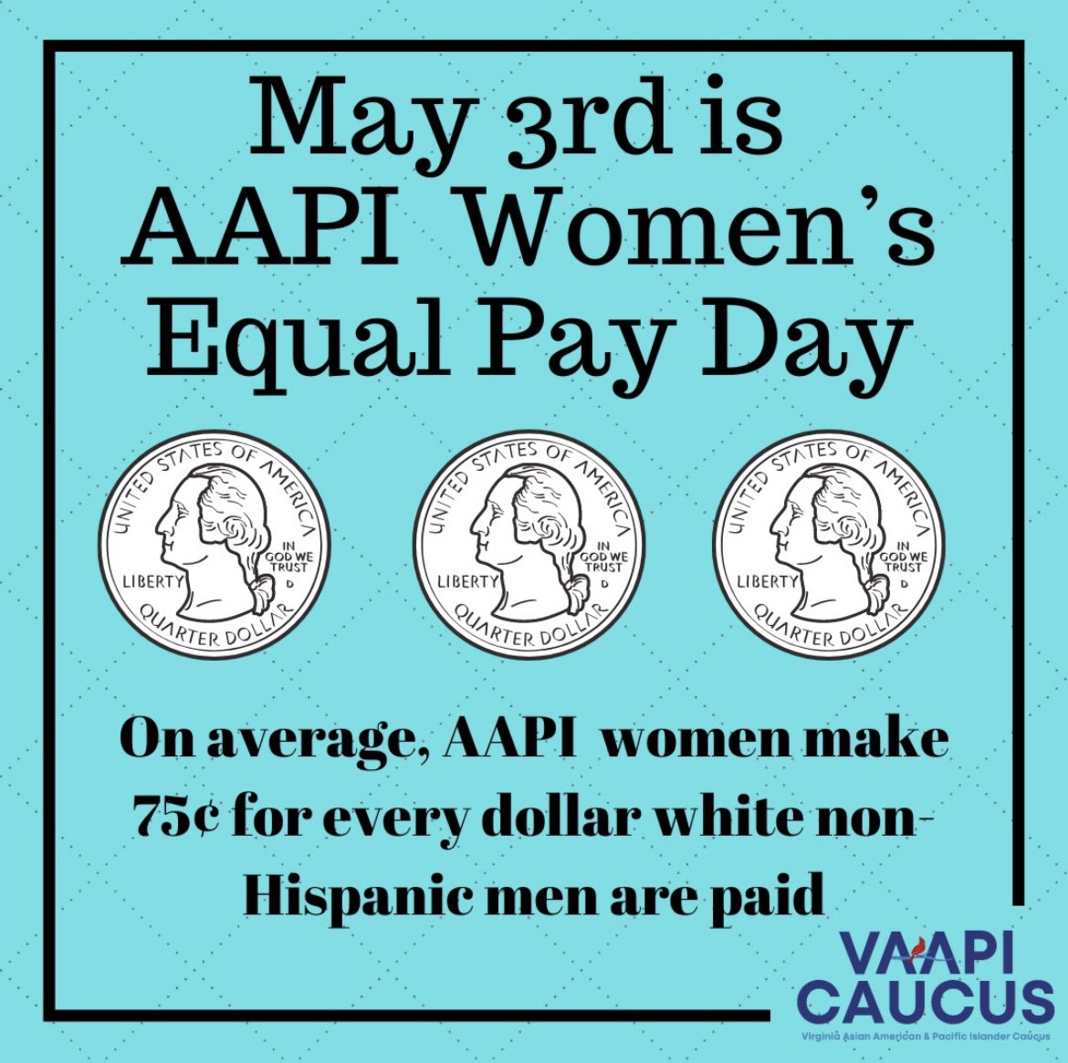 VAAPICaucus's tweet photo. Today is #AAPIEqualPayDay. On average, Asian American, Native Hawaiian, and Pacific Islander women make 75¢ for every dollar a white, non-Hispanic man is paid. For some, it’s even less. Vietnamese women earn 67¢,  Hmong women earn 61¢, and Burmese women earn just 52¢. https://t.co/gQnoA1b5w3