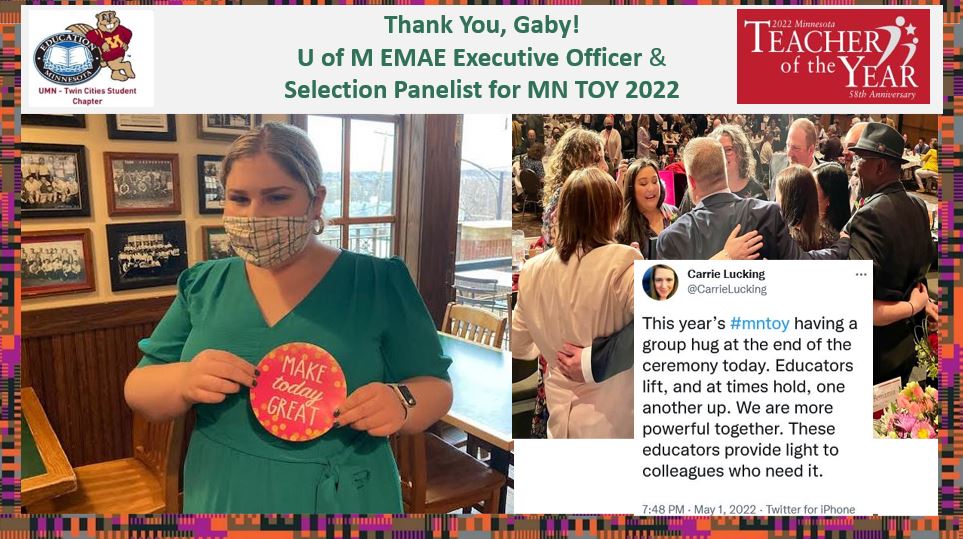 Did you know <a href="/UMNEdMn/">U of M-TC Education Minnesota Aspiring Educators</a> executive officer Gaby was a selection panelist for the MN TOY 2022? The panel is comprised of MN leaders in education, business, &amp; government. Together they review candidate portfolios, semifinalist video submissions, &amp; interview finalists.<a href="/UMN_CI/">U of MN CEHD C&I</a> #UMNProud