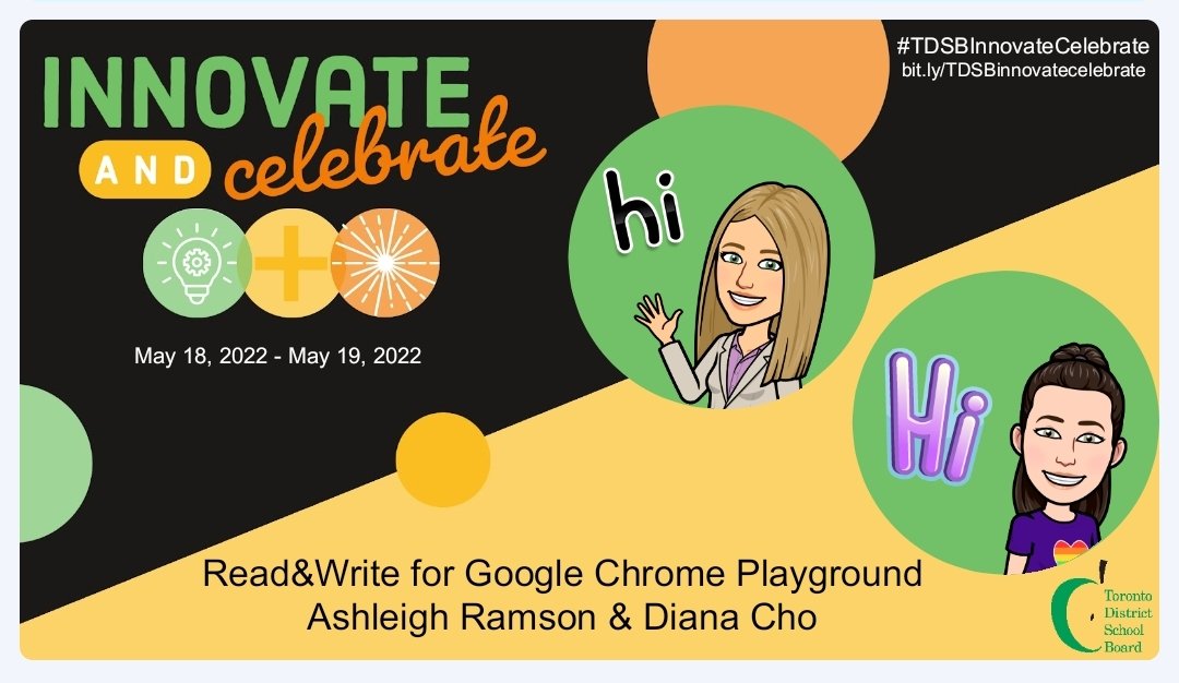 Join @DianaYCho and myself virtually at the #TDSBInnovateCelebrate conference happening on May 18th from 3:45pm-4:15pm for the Read&Write for Google Chrome Playground! No experience necessary. See you there!