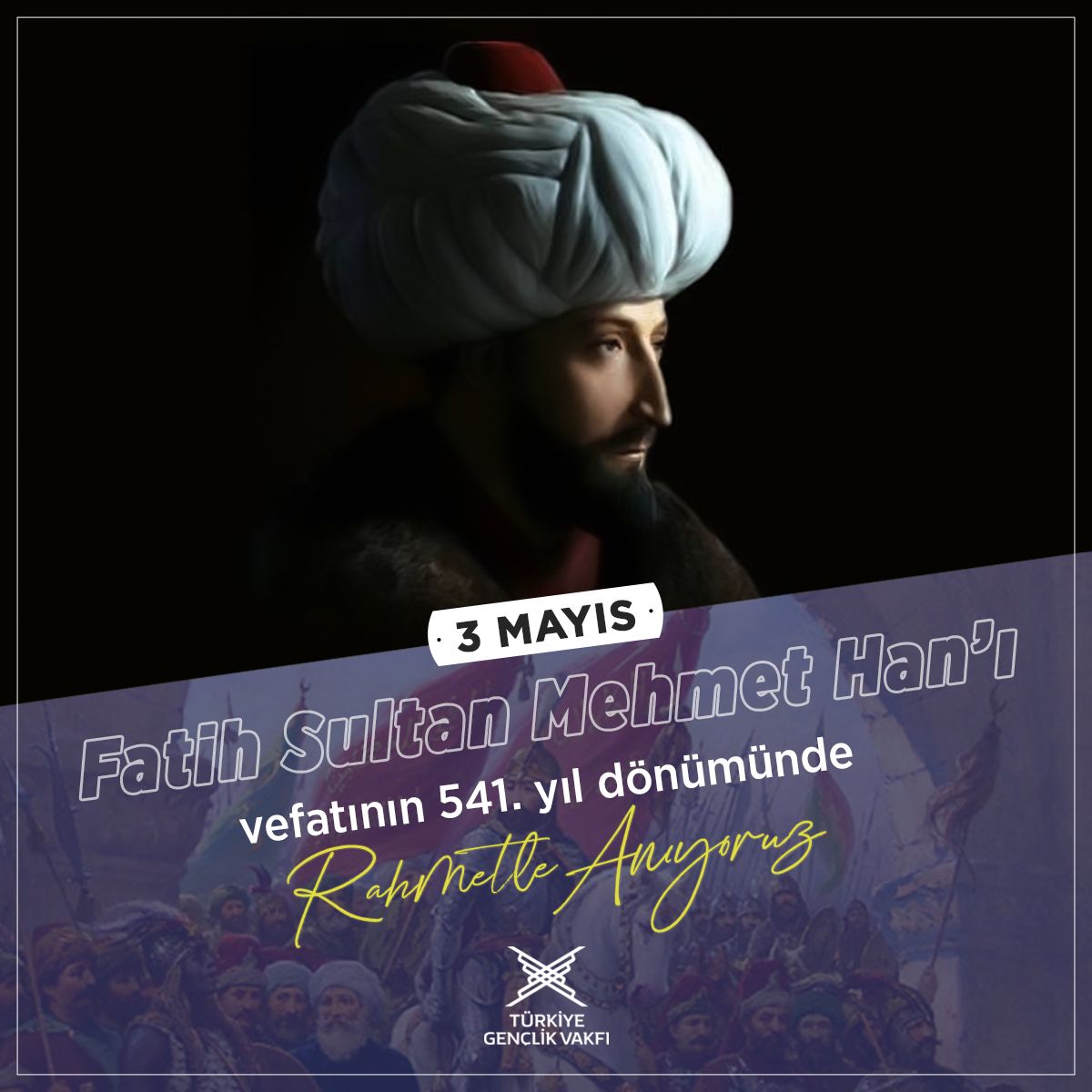 tugvaTR's tweet photo. İstanbul'u fethederek çağ açıp çağ kapatan, cennet mekan  Fatih Sultan Mehmed Han'ı vefatının sene-i devriyesinde rahmet ve minnetle anıyoruz. https://t.co/1Gd5JhimaO