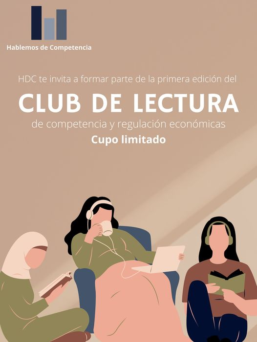 Si estás interesando en competencia y regulación económicas, inscríbete al primer Club de Lectura organizado por Hablemos de Competencia, tienes hasta el 20 de mayo para mandar tu registro al correo: fdreyesfabela@hotmail.com 
¡No te lo pierdas!