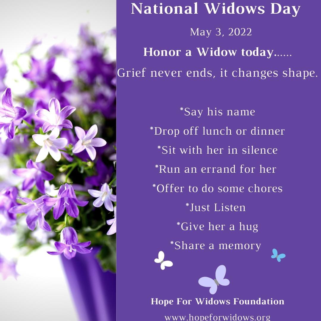 Grief never ends, it changes shape. Reach out to a widow today. 
#NationalWidowsDay #NWD2022 #Widow