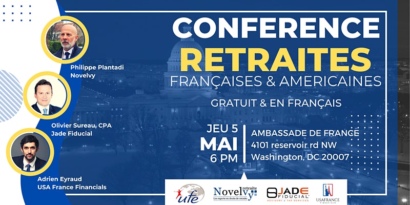 ComiteTricolore's tweet photo. Une conférence à ne pas manquer pour tout savoir sur vos droits à la retraite!
Jeudi 5 mai .à l'Ambassade de France
En Français 
Presenté pas Jade Fiducial, Novelvy Retraite et USAFrance Financial
#retraite #frenchexpat #conferenceretraite #frenchwashingtondc 
#retraitefranceusa https://t.co/OdrecC9NR6