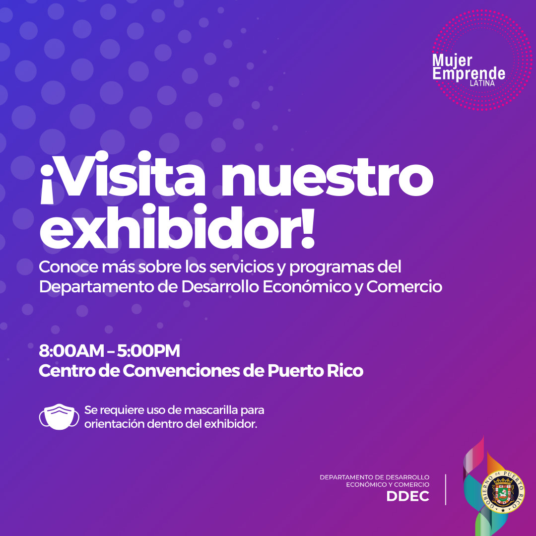 ¡Visita nuestro exhibidor en el evento empresarial ME Lanzo Empoderada 2022 de <a href="/MujerEmprendePR/">Mujer Emprende Latina</a>! Te orientaremos sobre nuestros servicios y programas para que puedas desarrollar tu negocio. 

Se requiere el uso de mascarilla para orientación dentro del exhibidor. #desarrolloPR