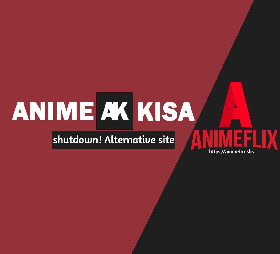 AnimeKisa has permanently shut down. : r/animepiracy