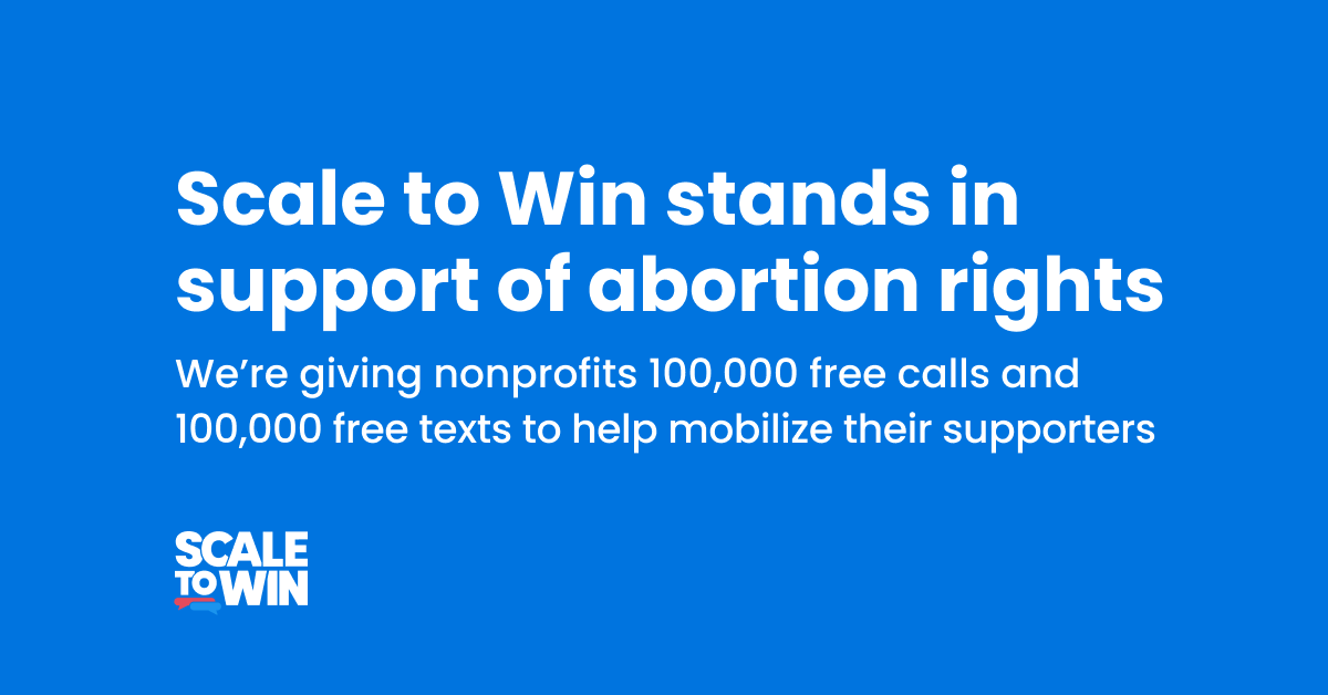 ScaleToWin's tweet photo. Scale to Win stands in solidarity against this horrific SCOTUS draft opinion. We’re giving nonprofits mobilizing their supporters 100,000 free calls &amp; 100,000 free texts to help fight back.

If your org could benefit—fill out the form below:

https://t.co/VFDHeQ77xL https://t.co/T53KOt2vAA