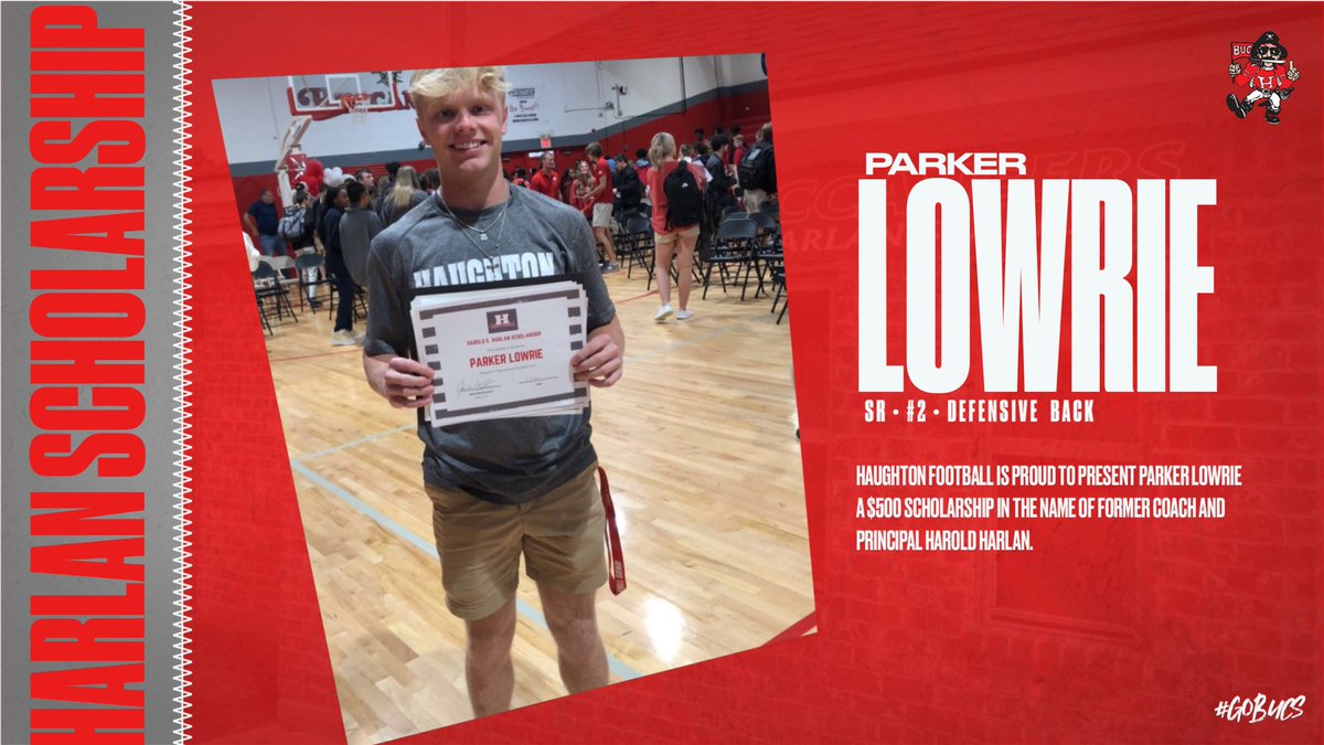 Haughton Football is proud to present the Harold Harlan Scholarship to Parker Lowrie. Coach Harlan was a true Buccaneer who served as a coach and the principal at HHS.