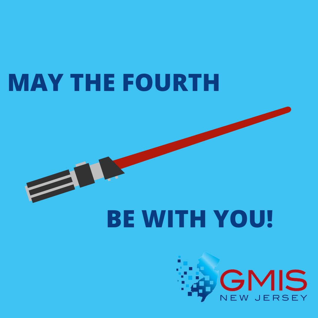 From the NJ-GMIS nerds to all you fellow nerds out there… May the fourth be with you!