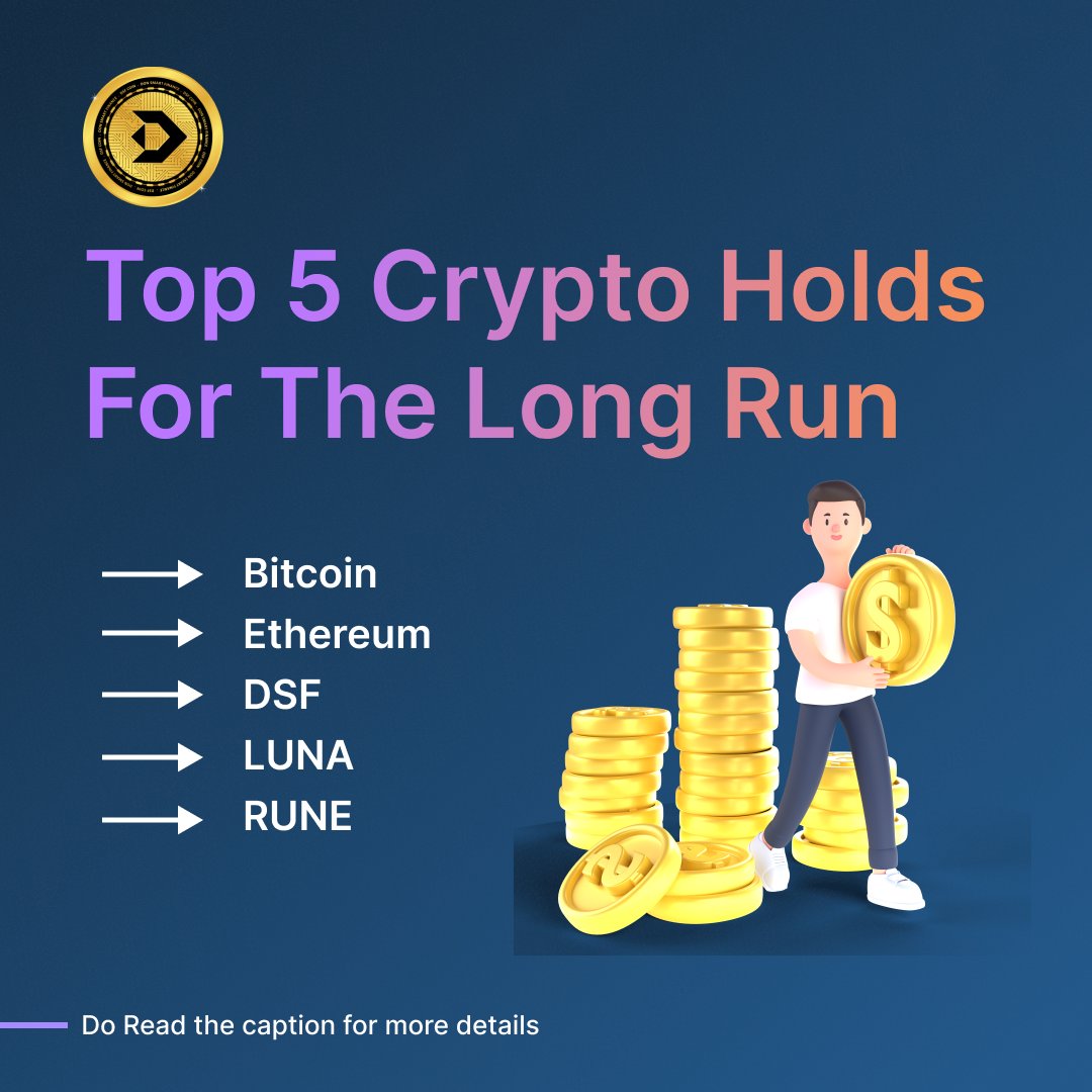 DsfCoin's tweet photo. These are our top 5 Crypto HODL Picks that are indeed For The Long Run #dsfcoin #ethereum #luna #runa #bitcoin https://t.co/uPcSd4Vovy