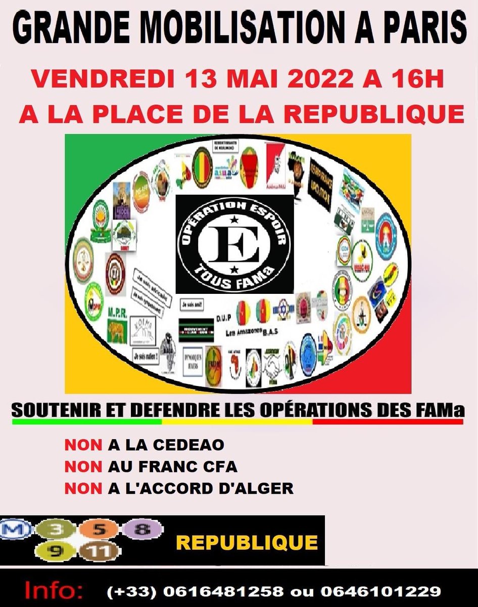 Africainlibr's tweet photo. #ActualiteInternationale #Afrique #Mali🇲🇱 #France
#ConvergenceDesLuttes
*GRANDE MOBILISATION À PARIS*
VENDREDI 13 MAI 2022 À 16H
À LA PLACE DE LA RÉPUBLIQUE
●SOUTENIR ET DÉFENDRE LES ACTIONS DES FAMa
● NON À LA CEDEAO
● NON AU FCFA
● NON À L'ACCORD D'ALGER
#LeMali https://t.co/1NxYoRY3CR