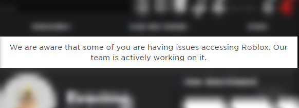 We are aware that there is an issue with accessing Roblox