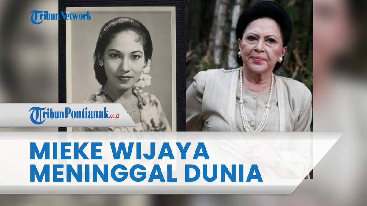 tribunpontianak's tweet photo. Innalillahi wainnailaihi rojiun, Aktris Senior Mieke Wijaya Meninggal Dunia!
https://t.co/1QvdSwtoDv
#miekewijaya #niazulkarnaen #Malang #Bali #Anies #Jogja #Mudik2022 #artis #hotmanparis #IqlimaKim #aspri https://t.co/OLzxR6aGku