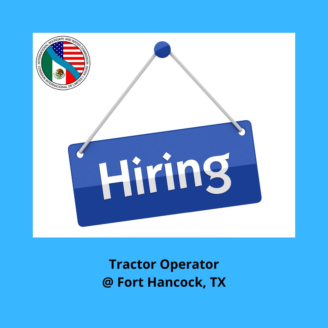 usibwc's tweet image. We are hiring!  Are you interested in joining the USIBWC team? USIBWC is hiring a Tractor Operator at our Fort Hancock, Texas Field Office.  Visit go.usa.gov/xuVZR to learn more and apply today!  #TractorOperator #jobannouncement #hiring #recruiting #jobopening