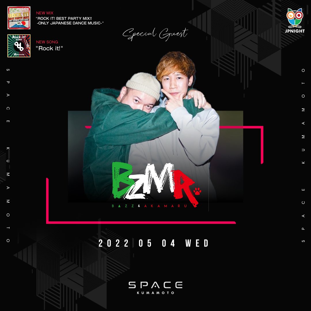 KumamotoSpace's tweet photo. TONIGHT SP GUEST
"BZMR" @buzzmaru 
@BUZZ_PEACE @DJ_AKAMARU11 

#BZMR #SPGUEST #スペース熊本 https://t.co/s29VhBPfHM