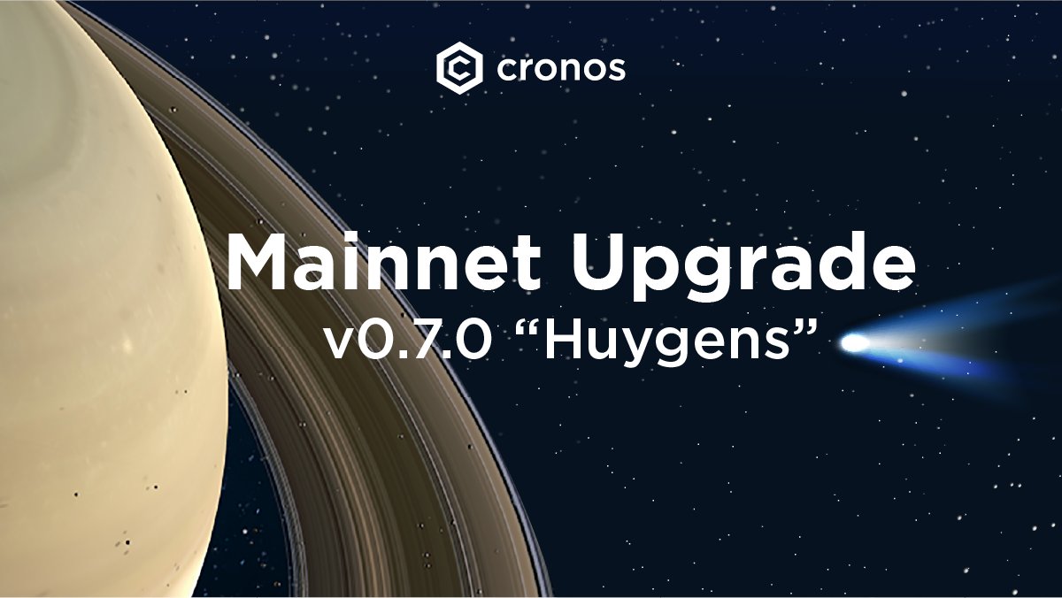 1/x BREAKING - The <a href="/cronos_chain/">Cronos</a> upgrade to v0.7.0 “Huygens” is planned for May 10 and marks a major milestone in the evolution of Cronos mainnet beta. 

After extensive testing and dry-runs by chain validators, the upgrade will pave the way for accelerated growth on #Cronos