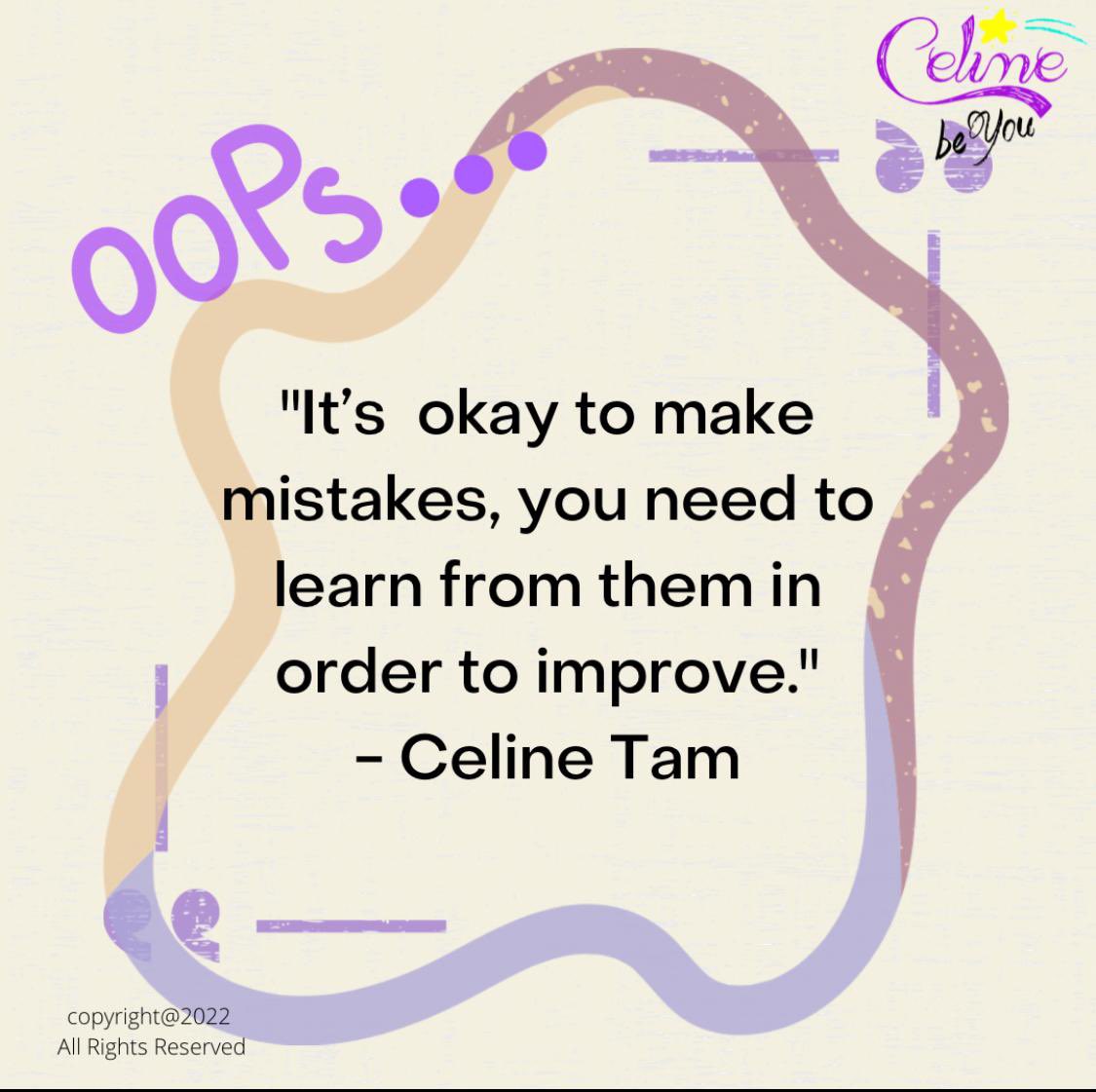 “it’s okay to make mistakes, you need to learn from them in order to improve.” - celine tam 
•
•
•
hey everyone! hope u all are doing great today. i’m about to have tons of tests wish me luckkk😬😬. to everyone also having exams good luck to u too 🫡