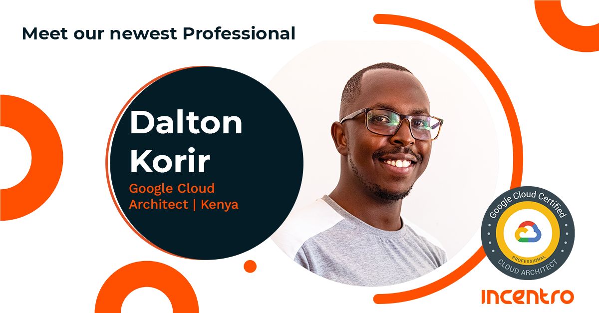 IncentroAfrica's tweet image. Being an Incentronaut 🚀 means constantly unlocking our human potential. Dalton Korir recently unlocked his! Congratulations to our newest Google Cloud Architect! 🎉

#GoogleCloud #GoogleCloudArchitect #CloudArchitect