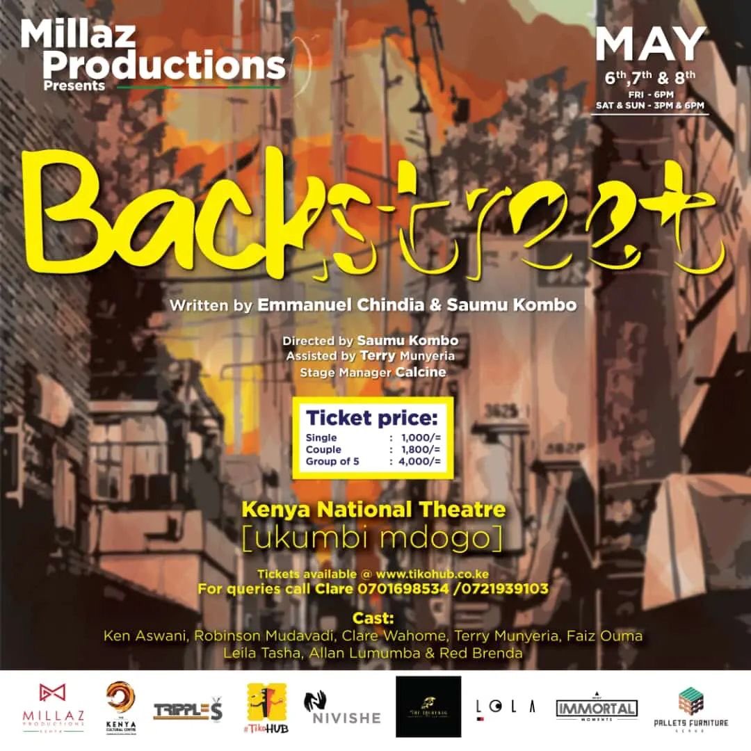 #OnTheAfricanTheatreStage this week. 🇰🇪 Millaz Productions Presents 🎭'BACKSTREET written by Emmanuel Chindia and Saumu Kombo, directed by Saumu Kombo Date: 6th, 7th, 8th May 2022 Venue: Kenya National Theatre Tickets: Single - 1000 Couple 1800 & Group of 5 - 4000