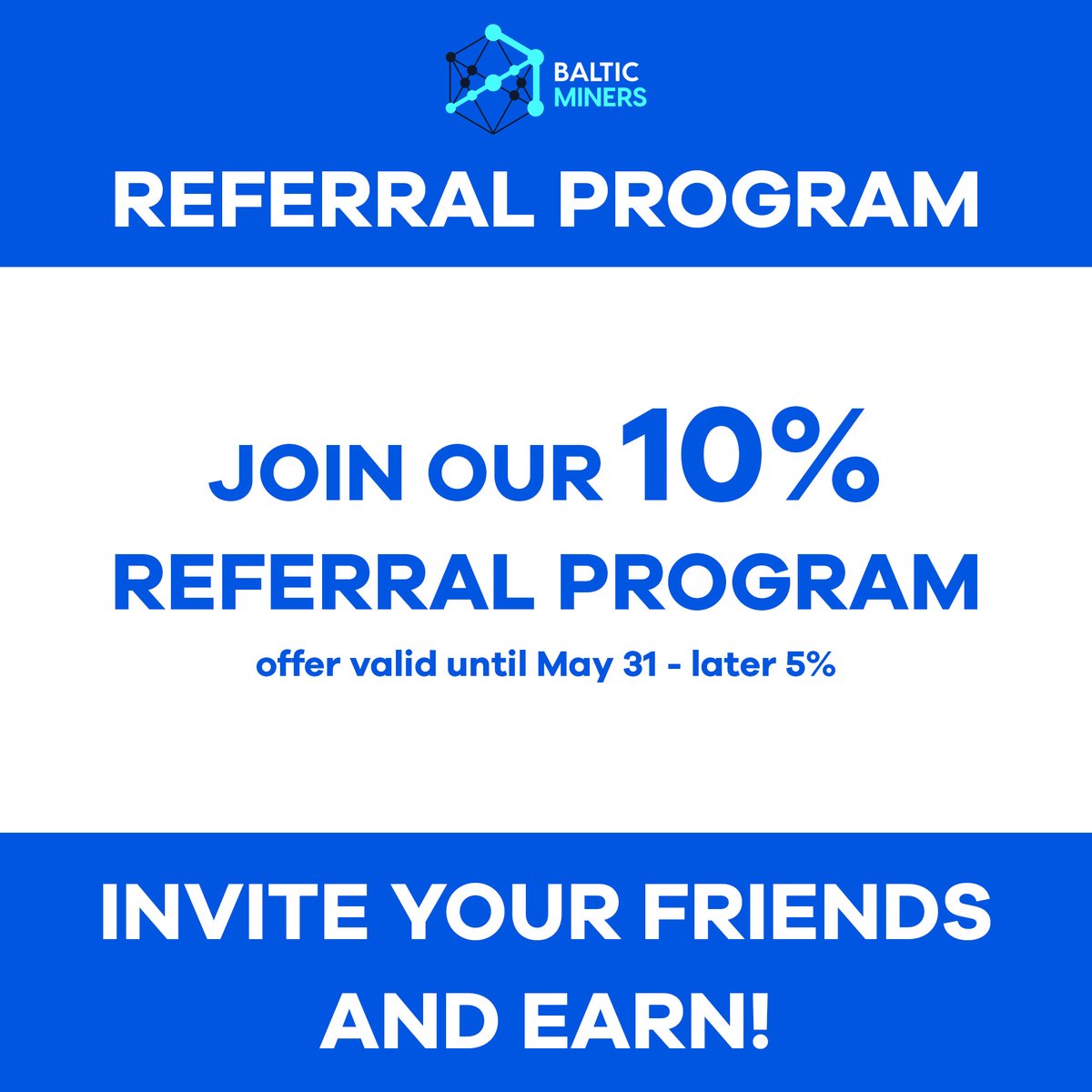 🔥 REFERRAL PROGRAM 🔥 invite your friends and earn 10% of what they invest!  Sign Up here: balticminers.com/sign-up/ and you'll receive your referral code to use. Hurry up! The offer is valid until May 31 - later will be back to 5%.