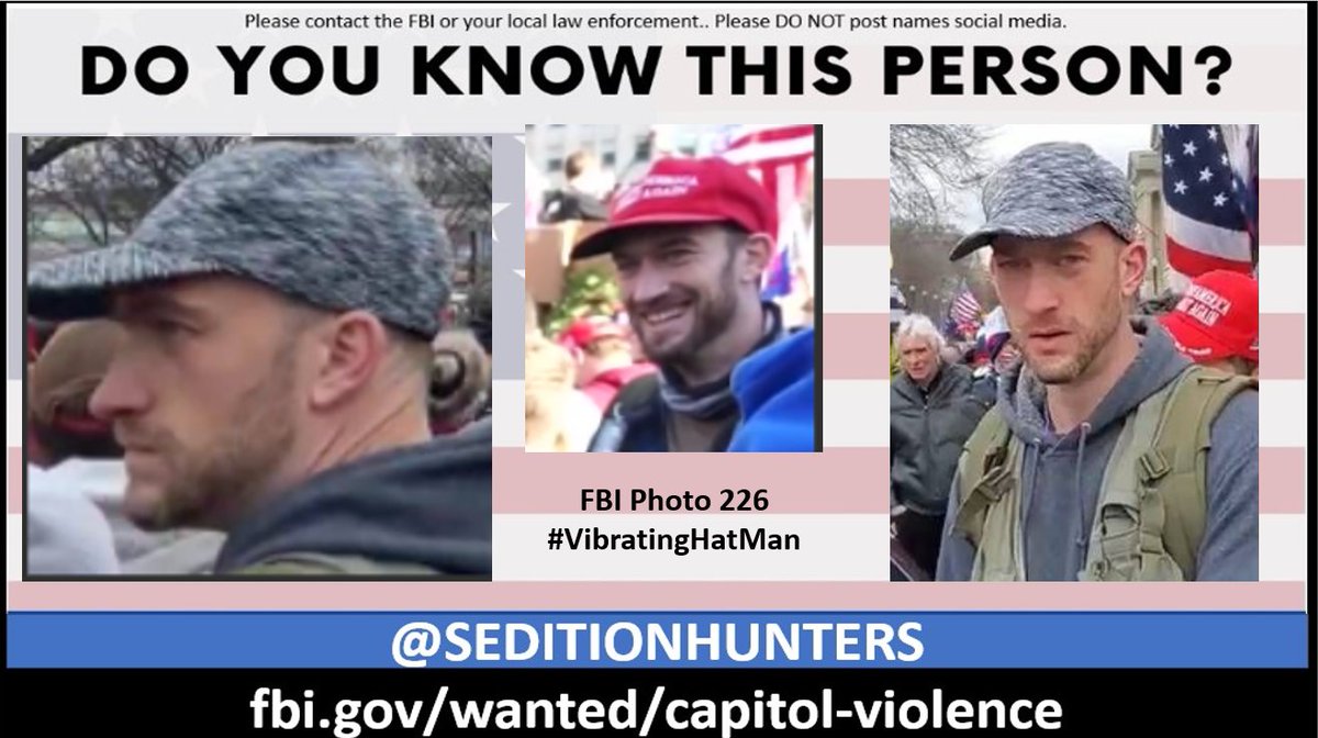 SeditionHunters's tweet photo. Please share across all platforms. #DoYouKnow this person?? Please contact the FBI with Photo 226 https://t.co/CacVxYJIL1 or contact us at admin@seditionhunters.org Please do not post names on social media #VibratingHatMan https://t.co/Xb5UjOHlQD