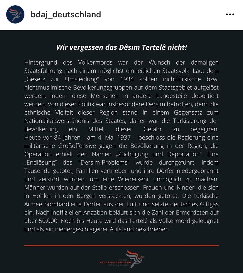 via <a href="/BDAJde/">BDAJ Deutschland</a>: „Heute jährt sich der Genozid an die alevitische
Bevölkerung Dersims zum 85. Mal. 

Wir vergessen nicht!“