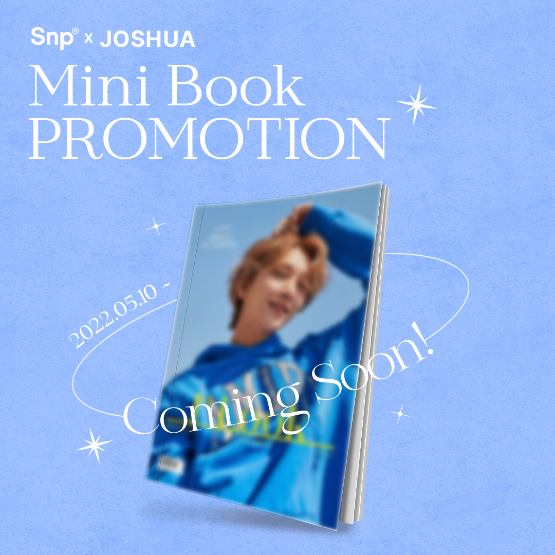 조슈아가 모델인 소감? 정말 최고에.
그래서 준비한 스페셜 프로모션…!
기다리고 있었습니다. #5월_10일 제대로 모시겠습니다.
절대 소장해 외치게 하는 미니북과 함께 기다리고 있겠습니다. (비장)
5월 10일 오전 10시,  Snp 공식몰과 스마트 스토어에서 만나요💙

#Snp #세븐틴  #조슈아