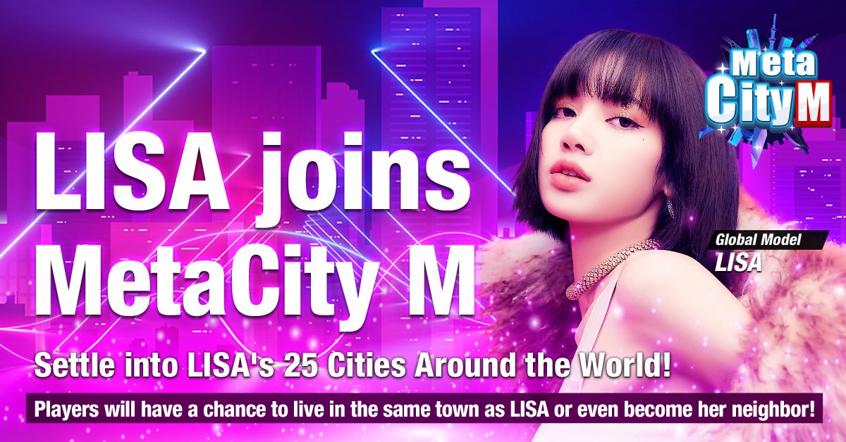 🔥🅽🅴🆆🆂Flash!📢 
《𝗠𝗲𝘁𝗮𝗖𝗶𝘁𝘆 𝗠》Officially announced LISA as the Global Model! 

<a href="/BLACKPINK/">BLACKPINKOFFICIAL</a> with this surprise collaboration, we are looking forward to what fun and enjoyable things will happen! 
👉metacitym.com

#LISA #BLACKPINK
#MetaCityM #LISAXMETACITYM