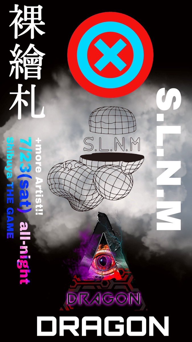 Dragon_drgn's tweet photo. 7月23日　渋谷GAME
DRAGON 裸繪札 S.L.N.Mの3組+aでオールナイトイベントやります🎊

予定空けて是非遊びに来てください🐉🧬 https://t.co/ZvElrBMZPa