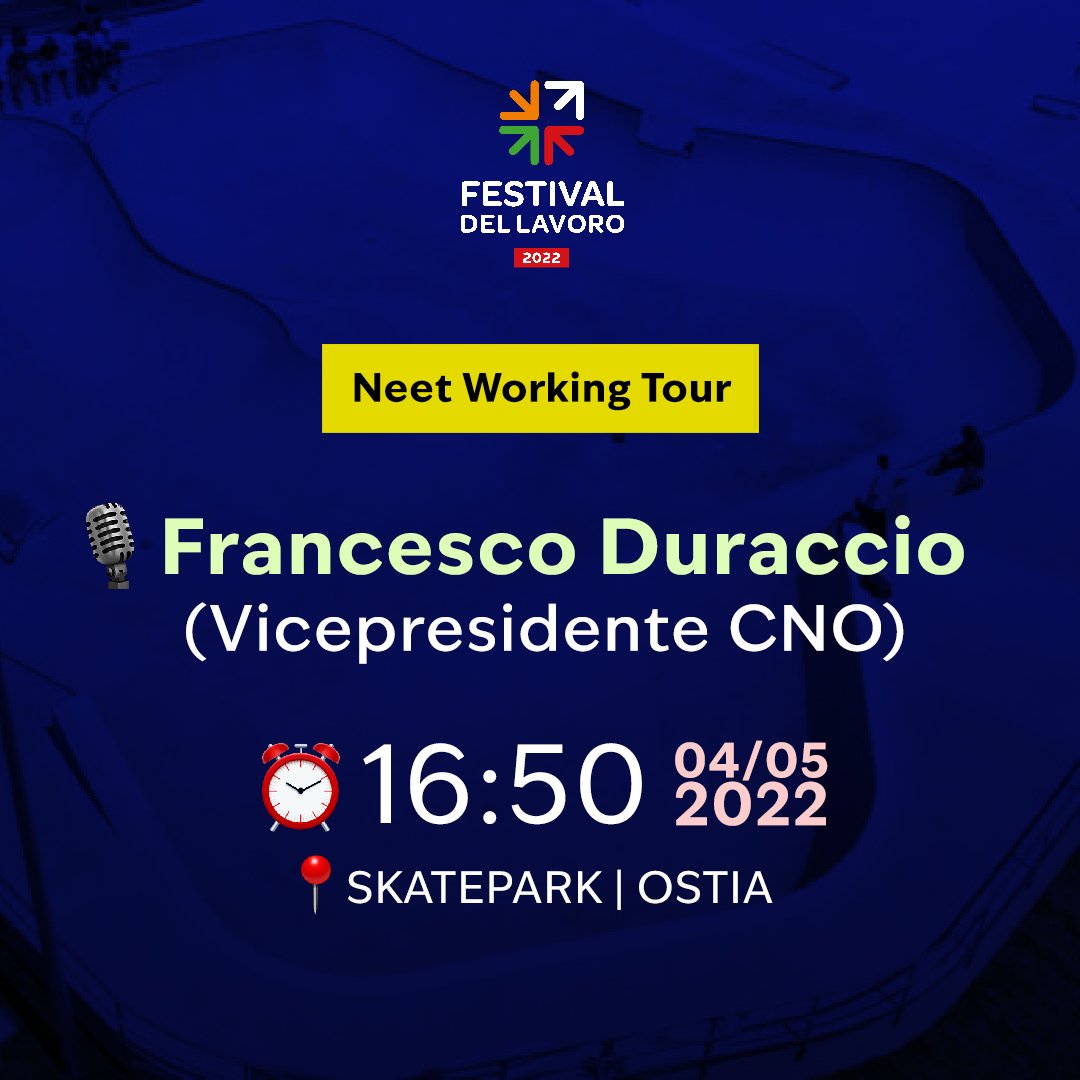 📅4 e 5 maggio👉il Neet Working Tour arriva 🚚 allo Skatepark di Ostia. 🎙️Il 4 maggio alle ore 16:50 interverrà il Vicepresidente del Consiglio Nazionale dell’Ordine, Francesco Duraccio. 

<a href="/fduraccio/">Francesco Duraccio</a> 
#GenerazioneLegalità #FestivaldelLavoro2022