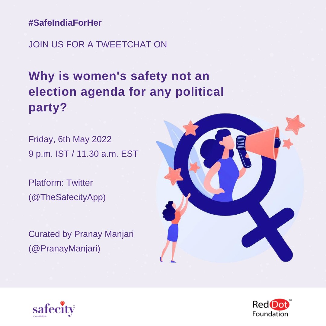 Please join us for a tweetchat on 'Why is women's safety not an election agenda for any political party?' on 6th May, 2022 at 9 pm IST/ 11:30 am EST curated by @PranayManjari.

#SafeIndiaForHer

#Safecity
