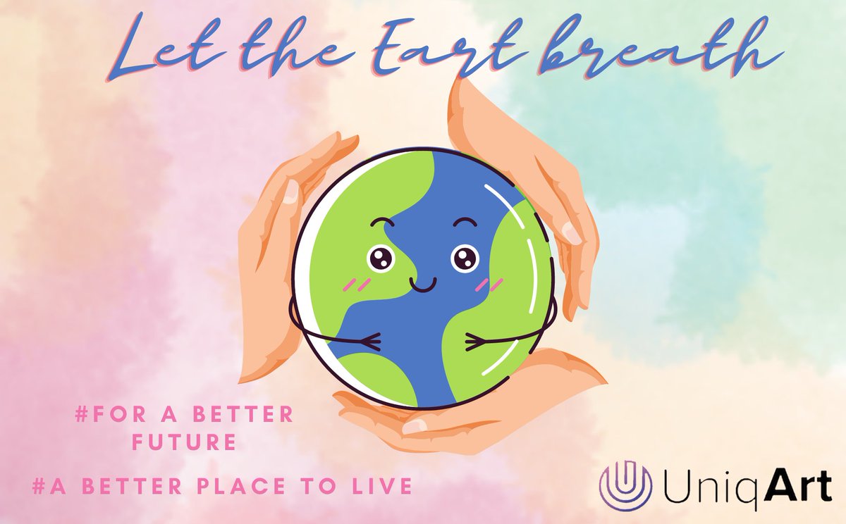 #LetTheEarthBreathe <a href="/uniqartnft/">UniqArt: NFT Marketplace for Artists</a>