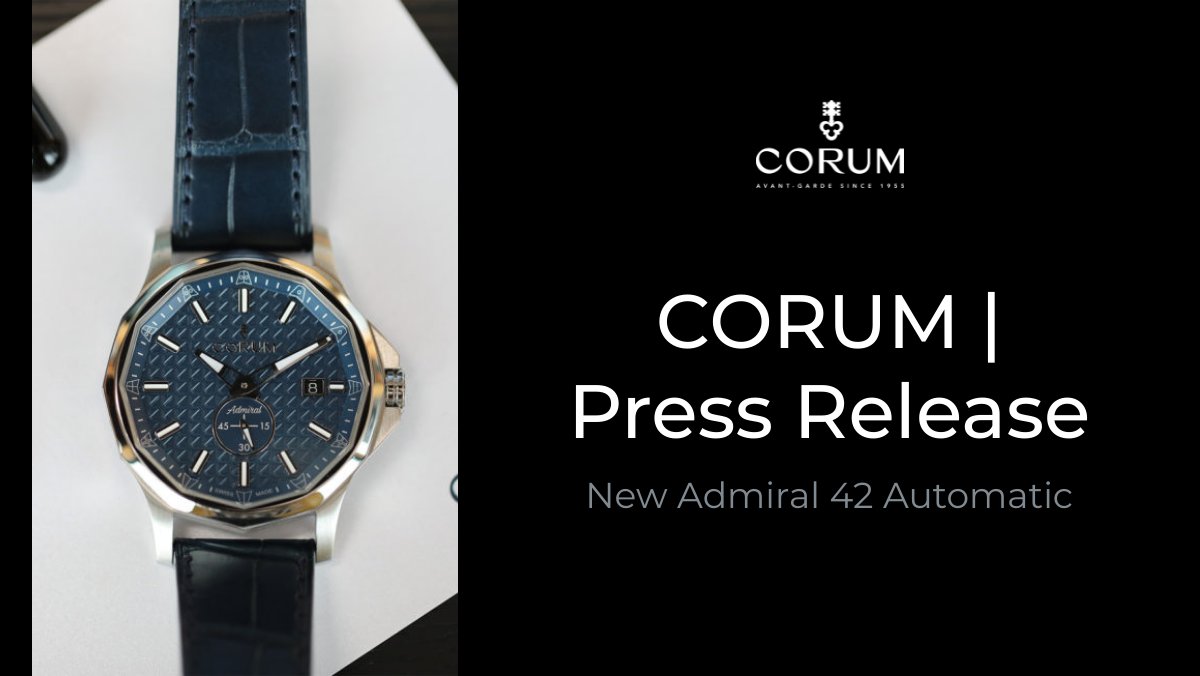 CORUM - NEW Admiral 42 Automatic Watches - mailchi.mp/cd9aabff39be/c…