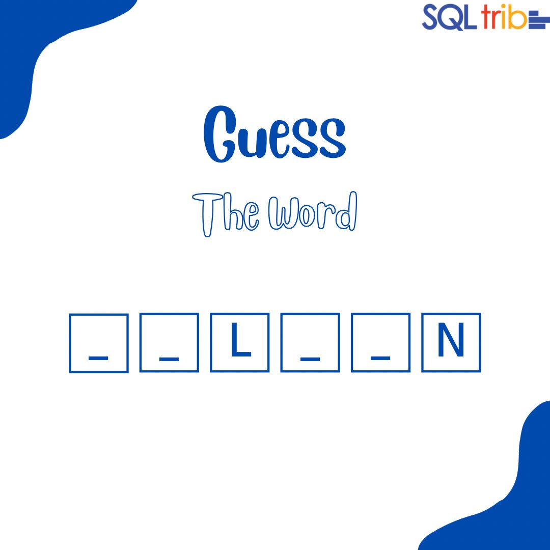 thesql_tribe's tweet image. Game time 💃
Can you guess the word correctly?
Tell me what you think the word is in the comments section👇
#thesqltribe #sqlgame #guesstheword
