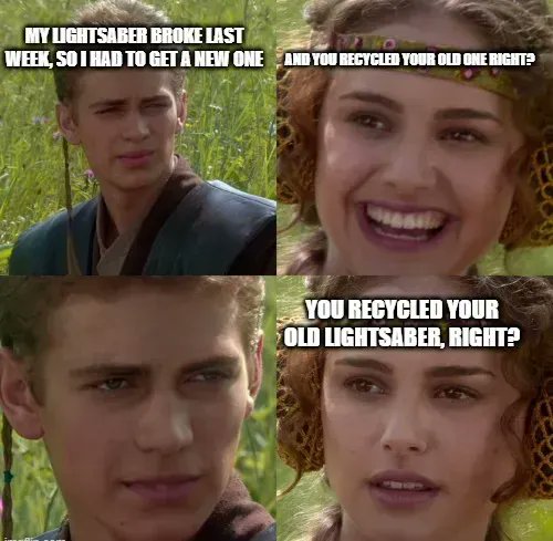 For those of you wondering what to do with broken electronics: don't be like Anakin (not in reference to joining the Dark Side and becoming a Sith lord- but don't do that either). Instead, find your nearest ITAD provider and get your electronics recycled properly.